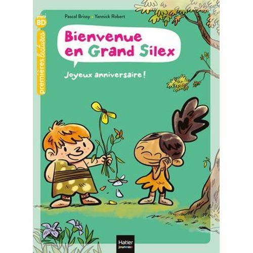 Bienvenue En Grand Silex - Joyeux Anniversaire ! Gs/Cp 5/6 Ans
