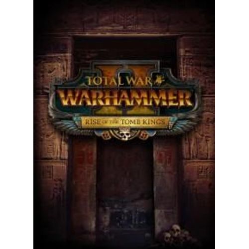 Total War: Warhammer Ii - Rise Of The Tomb Kings Steam Gift Global