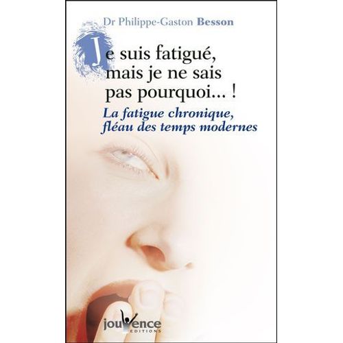 Je Suis Fatigué, Mais Je Ne Sais Pas Pourquoi (Nouvelle Édition)