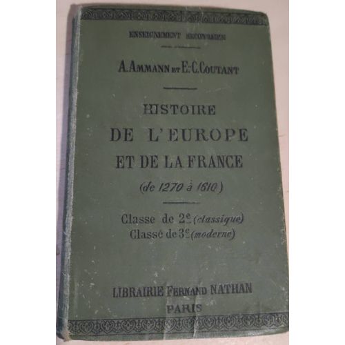 Histoire De L'europe Et De La France De 1270 A 1610 Amman Et E.-C.Coutant