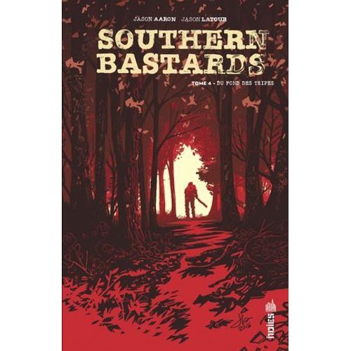 Southern Bastards - Tome 4 - Du Fond Des Tripes