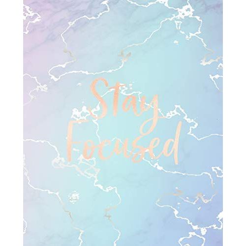 Stay Focused: Inspirational Quote Notebook, Elegant Blue Marble And Rose Gold | 7.5 X 9.25, 120 College Ruled Pages