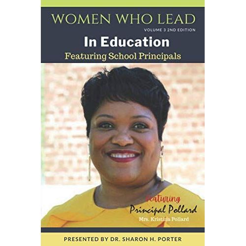 Women Who Lead In Education: Featuring Kristina Pollard