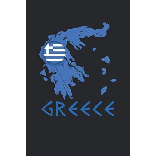 Greece Travel Journal: Greece Travel Diary To Document Your Travels In Europe, Lined Journal 120 Pages 6"X9"
