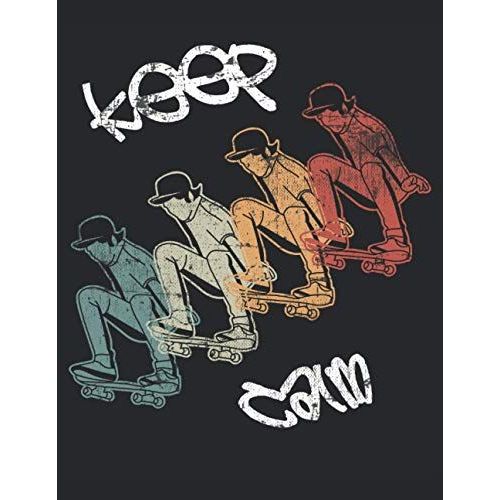 Sk8 Board Keep Calm: Notebook | Checkered | Quad Ruled, 8.5"X11" (21.59x27.94cm), 120 Pages, Cream-Colored, Matte Cover