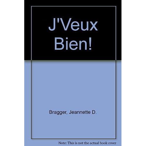J'veux Bien !