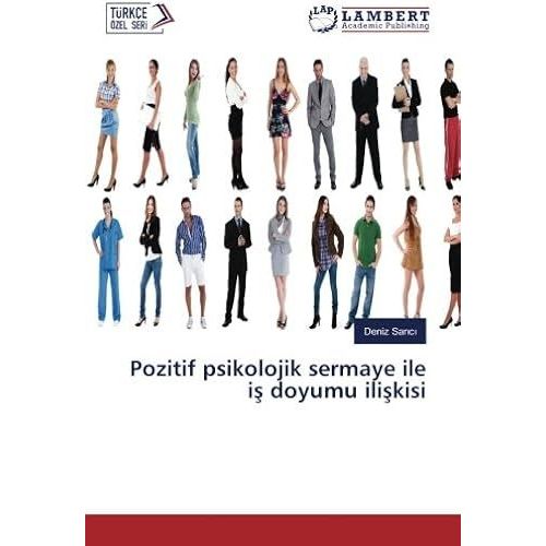Pozitif Psikolojik Sermaye Ile I¿ Doyumu Ili¿Kisi