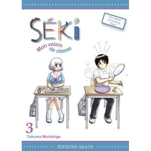 Séki, Mon Voisin De Classe - Tome 3