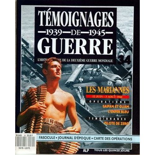 Temoignages De Guerre N°34 Du 31-12-2099