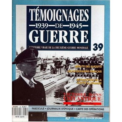 Temoignages De Guerre N°39 Du 31-12-2099