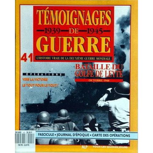 Temoignages De Guerre N°41 Du 31-12-2099