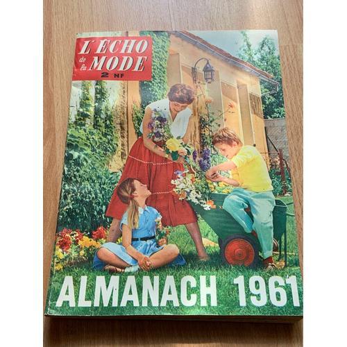 L Echo De La Mode Almanach 1961 , 128 Pages De Livres De Conseils, Recettes , Astuces, Couture Et Jeux 