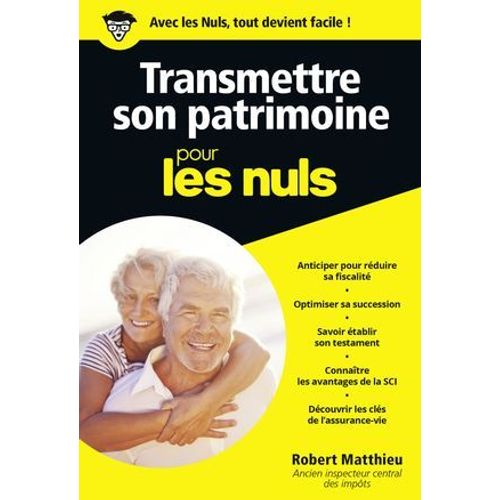 Transmettre Son Patrimoine Pour Les Nuls Poche