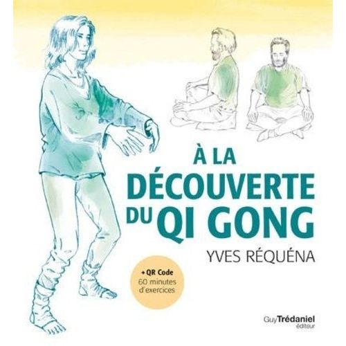 A La Découverte Du Qi Gong