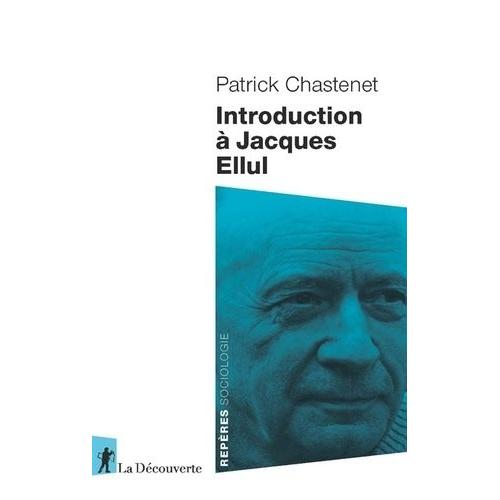 Introduction À Jacques Ellul