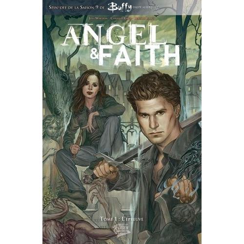 Angel & Faith Tome 1 - L'épreuve