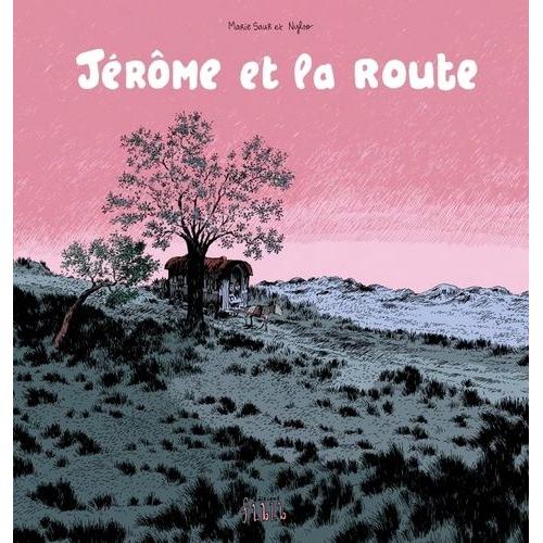 Jérôme Et La Route