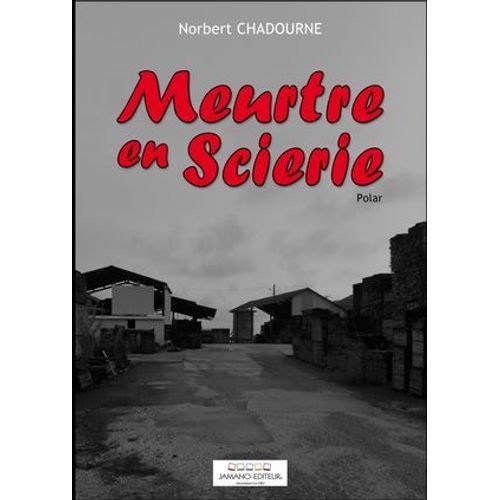 Meurtre En Scierie