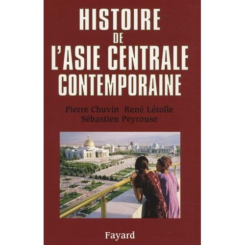 Histoire De L'asie Centrale Contemporaine