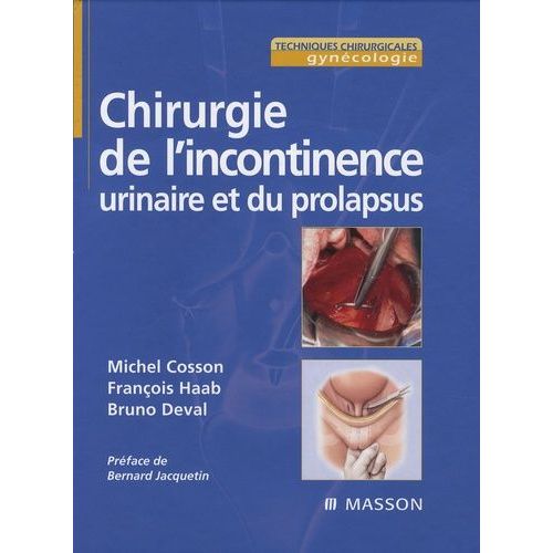 Chirurgie De L'incontinence Urinaire Et Du Prolapsus