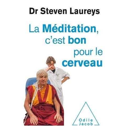 La Méditation C'est Bon Pour Le Cerveau