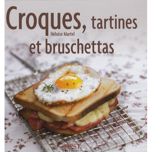 Croques, Tartines Et Bruschettas