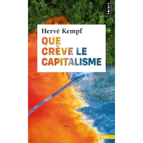 Que Crève Le Capitalisme