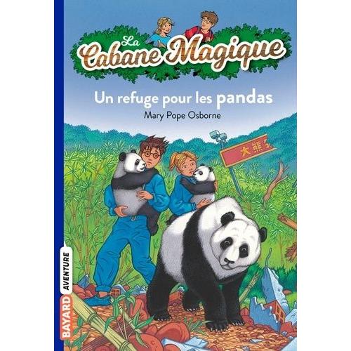 La Cabane Magique Tome 43 - Un Refuge Pour Les Pandas