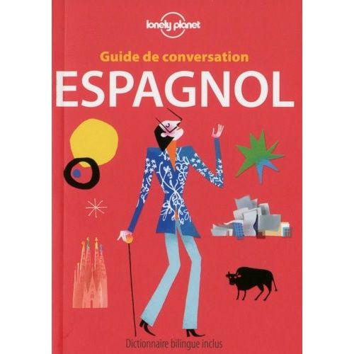 Guide De Conversation Espagnol - Dictionnaire Bilingue Inclus