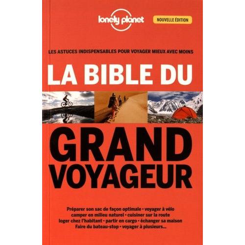 La Bible Du Grand Voyageur