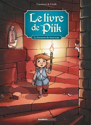 Le Livre De Piik Tome 3 - Le Serment Du Bourreau