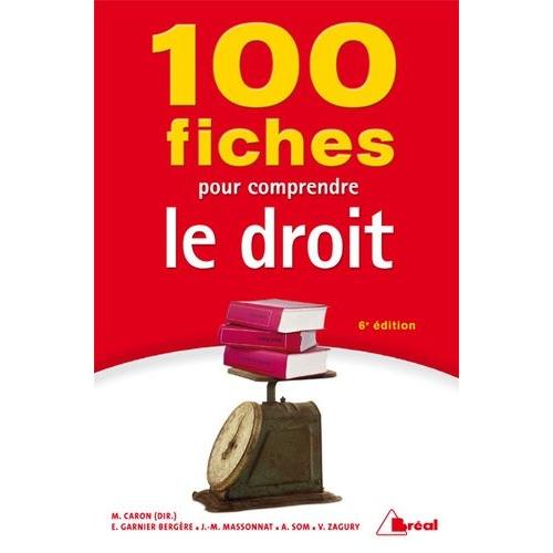 100 Fiches Pour Comprendre Le Droit