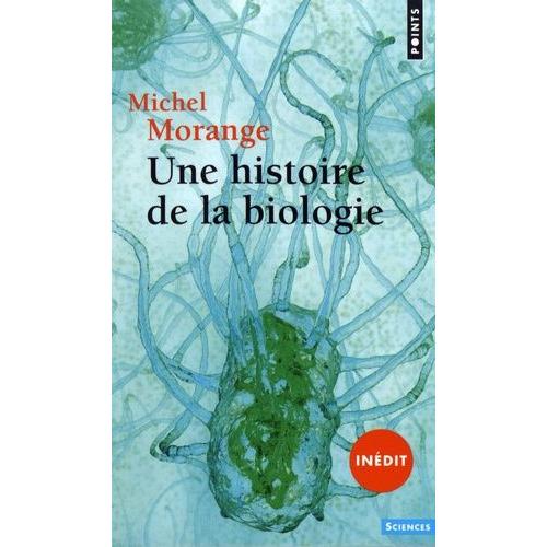 Une Histoire De La Biologie