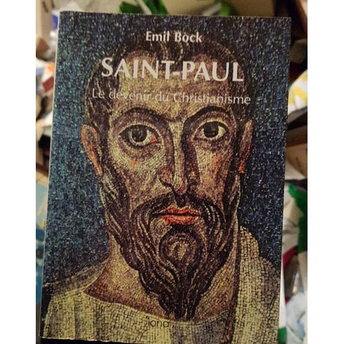 Saint-Paul Le Devenir Du Christianisme Émil Bock