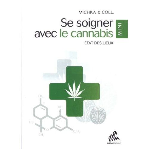 Se Soigner Avec Le Cannabis - Etat Des Lieux