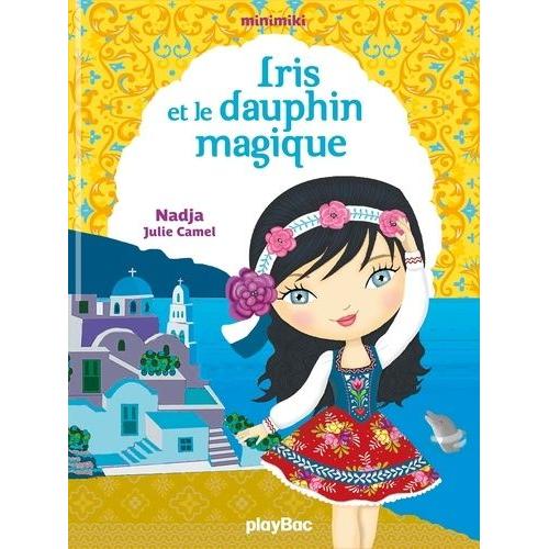 Minimiki Tome 21 - Elena Et L'incroyable Dauphin