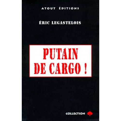 Putain De Cargo !