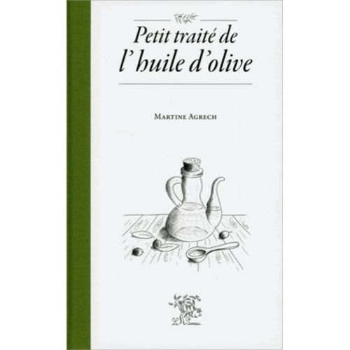 Petit Traité De L'huile D'olive