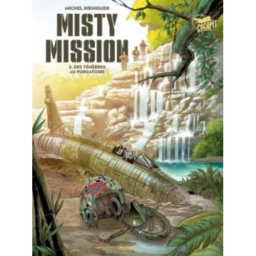 Misty Mission Tome 3 - Des Ténèbres Au Purgatoire