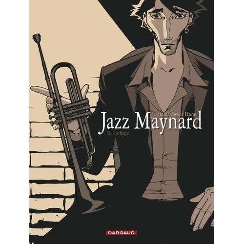 Jazz Maynard Tome 1 - Home Sweet Home