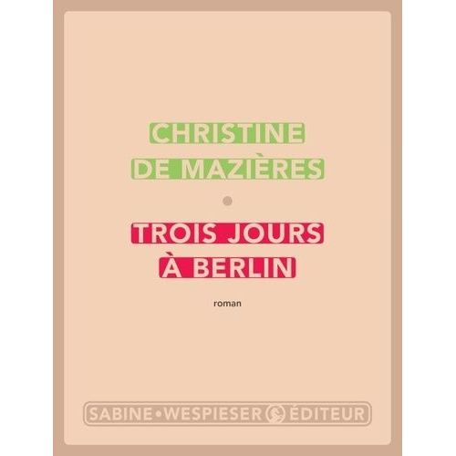 Trois Jours À Berlin