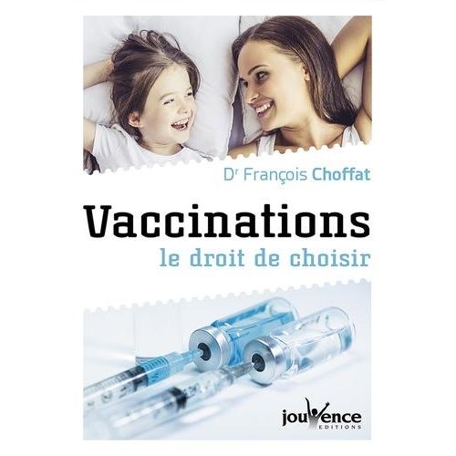 Vaccinations : Le Droit De Choisir
