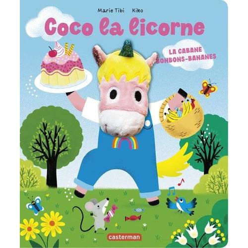 Coco La Licorne - La Cabane Bonbons-Bananes