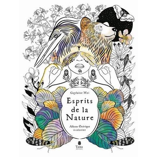Esprits De La Nature - Album Onirique À Colorier