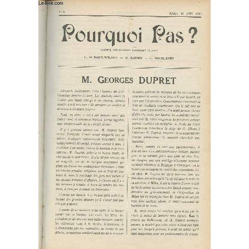 Pourquoi Pas ? Gazette Hebdomadaire - N°9, Jeudi 16 Juin 1910 - M. Georges Dupret - Le Petit Pain Du Jeudi, A Albert Et Isabelle - A La Mémoire De Julien Dillens - Lagairie, H. Lejeune, Mme Le Génisel(...)