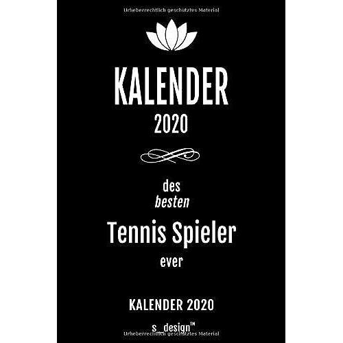 Kalender 2020 Fr Tennis Spieler: Wochenplaner / Tagebuch / Journal Fr Das Ganze Jahr: Platz Fr Notizen, Planung / Planungen / Planer , Erinnerungen Und Sprche