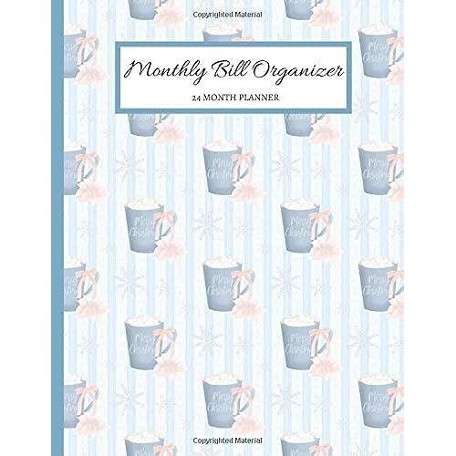 Monthly Bill Organizer: Budget Planner/Expense Organizer For Financial Tracking - 56 Pages 8.5 X 11 (24 Month Bill Organizer, Notebook, Journal)