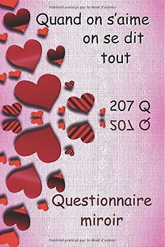 Quand On Saime On Se Dit Tout Questionnaire Miroir: Deux Réponses Pour Une Question. Ce Livre Cadeau Contient 207 Questions Sur La Relation. Un ... De Mariage / Rencontre / Saint Valentin