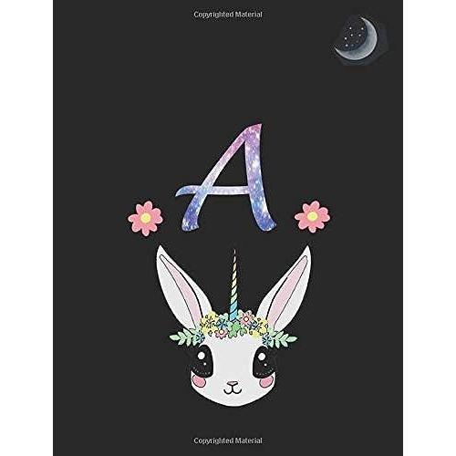 Unicorn Notebook Monogram Series A: Notebook In 7.44" X 9.69" For Note Taking, Journaling And Essays (Unicorn Monogram Series)