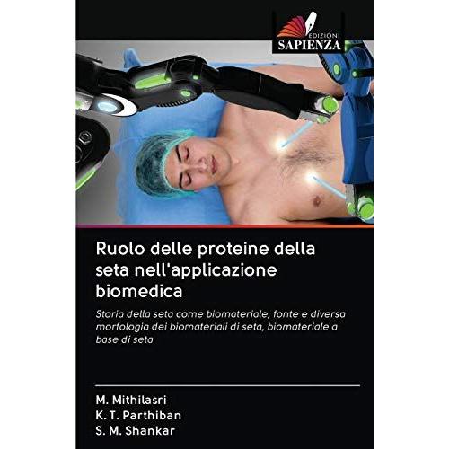 Ruolo Delle Proteine Della Seta Nell'applicazione Biomedica